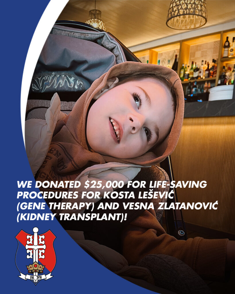 We donated $25,000 for life-saving procedures for Kosta Lešević (gene therapy) and Vesna Zlatanović (kidney transplant) - 28 POST KOSTA LESEVIC